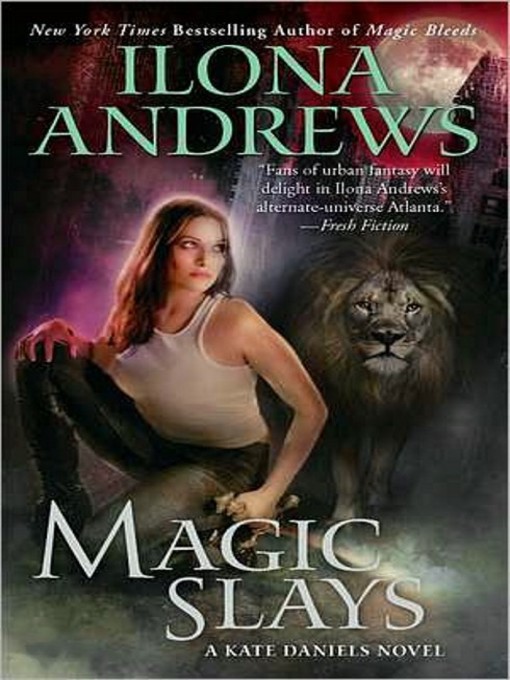 Title details for Magic Slays by Ilona Andrews - Wait list